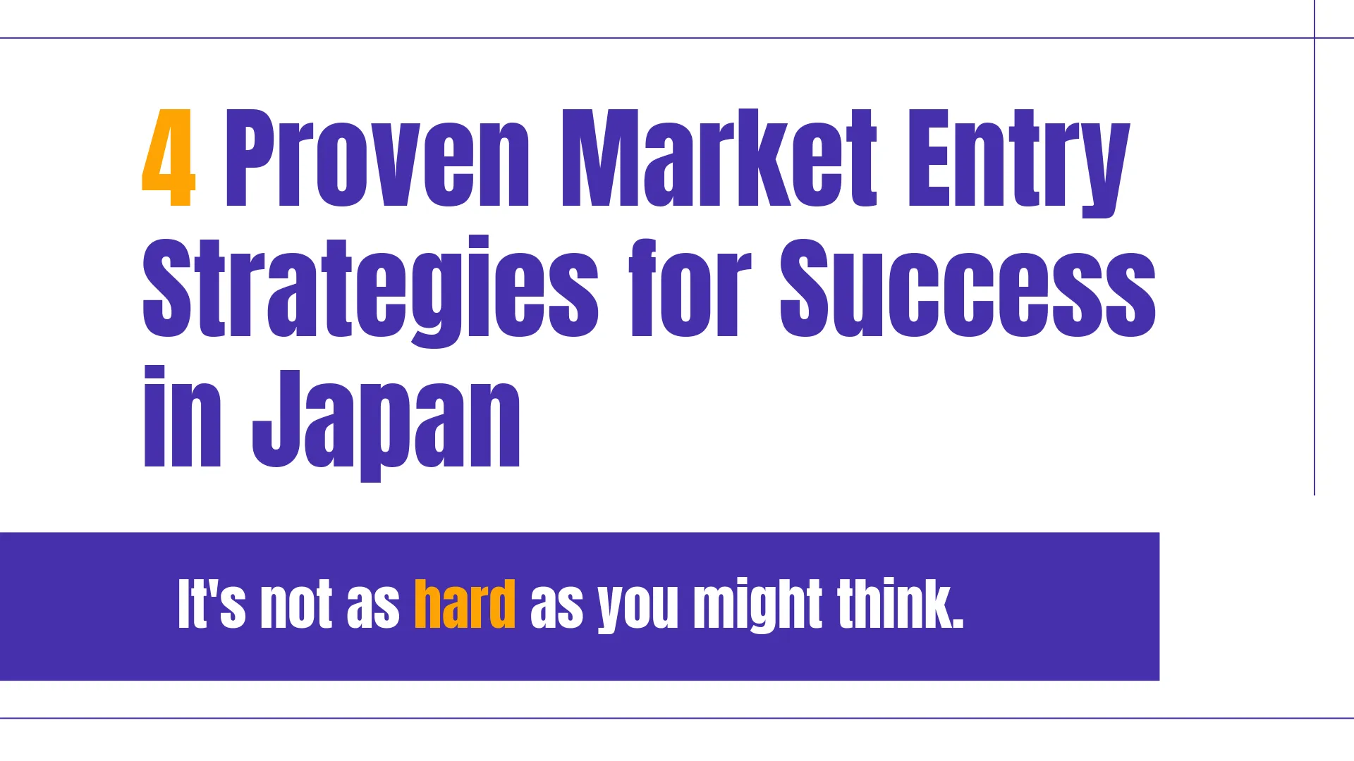 4 Proven Market Entry Strategies for Success in Japan